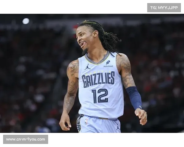 莫兰特禁赛期积极投身社区服务展现成长态度全力备战重返灰熊赛场